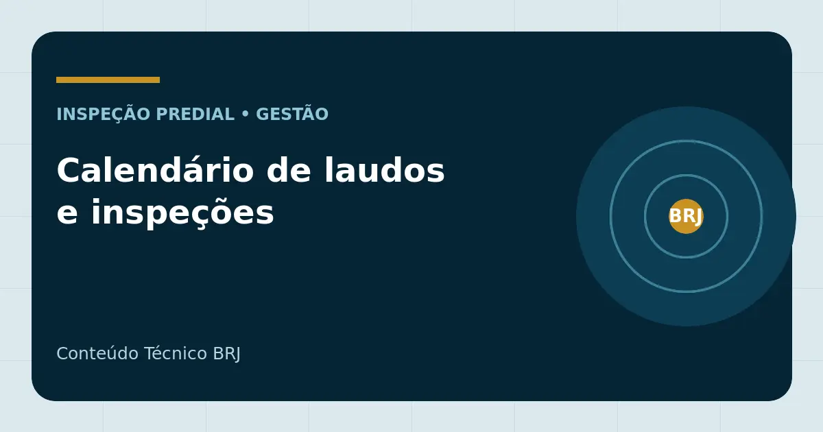 Calendário técnico de laudos, inspeções e manutenção do condomínio
